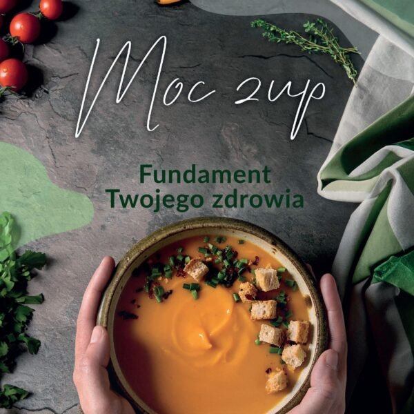 E-book "Moc Zup. Fundament Twojego zdrowia"